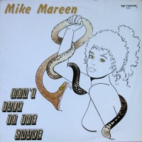 Mike Mareen - Don't Talk To The Snake