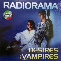Radiorama - Desires And Vampires, EU (Re)