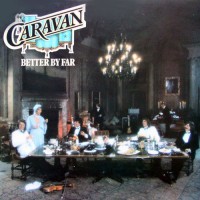 Caravan - Better By Far, UK