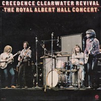 Creedence Clearwater Revival - The Royal Albert Hall Concert