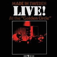 Made In Sweden - Live! At The "Golden Circle"