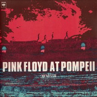 Pink Floyd - Pink Floyd At Pompeii MCMLXXII, US