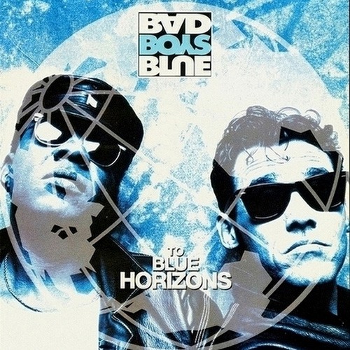 Bad Boys Blue - To Blue Horizons, GRE
