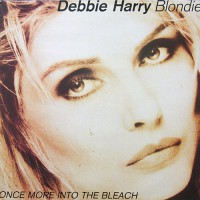 Debbie Harry - Once More Into The Bleach, SCA