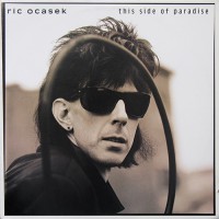 Ric Ocasek - This Side Of Paradise, US