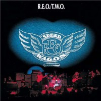 REO Speedwagon - R.E.O./T.W.O.
