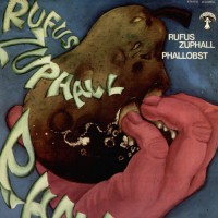 Rufus Zuphall - Phallobst (foc) Archive Copy