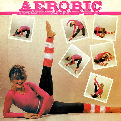 Neoton Familia - Aerobic, HUN