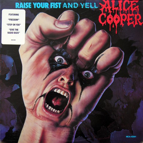 Alice Cooper - Raise Your Fist And Yell, US