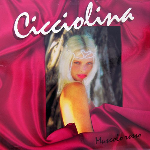 Cicciolina - Muscolo Rosso, SPA