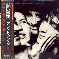 Grand Funk Railroad - Good Singin' Good Playin', JAP