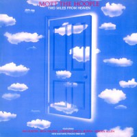 Mott The Hoople - Two Miles From Heaven