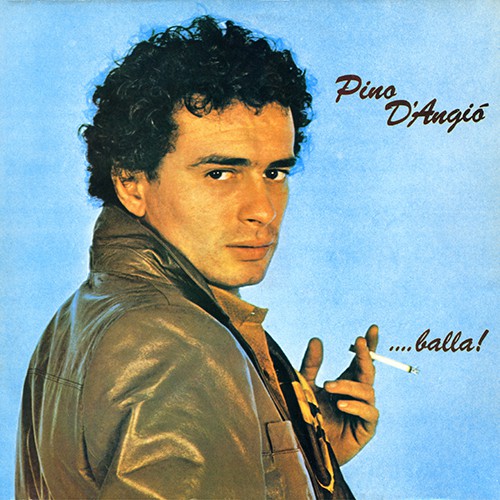 Pino D'Angio - ...Balla, D