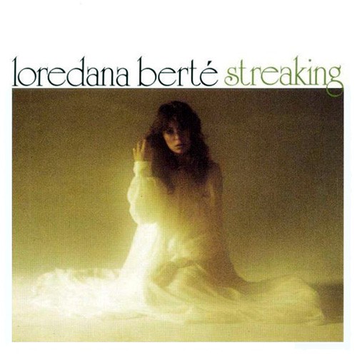 Berte, Loredana - Streaking, ITA