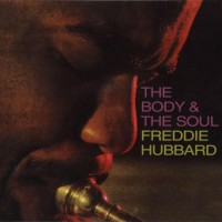 Hubbard, Freddie - Body & The Soul (foc)mono