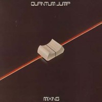 Quantum Jump - Mixing