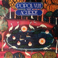 Popol Vuh - Aguirre, FRA (Or)