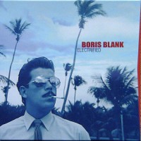 Boris Blank - Electrified, UK (Box)