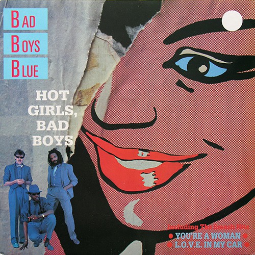 Bad Boys Blue - Hot Girls, Bad Boys, SCA
