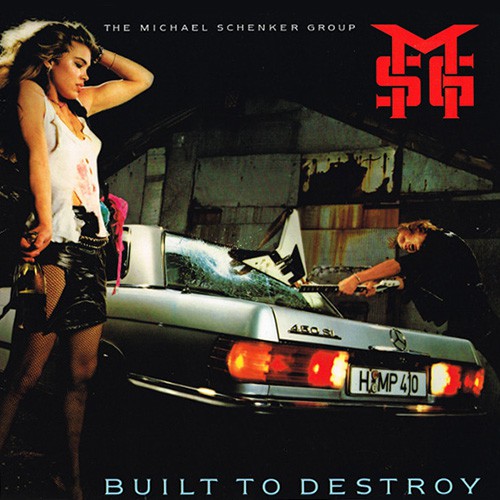 Michael Schenker Group, The - Built To Destroy, EU
