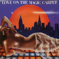 Magic Carpet - Love On The Magic Carpet