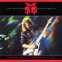 Michael Schenker Group, The - Rock Will Never Die, EU