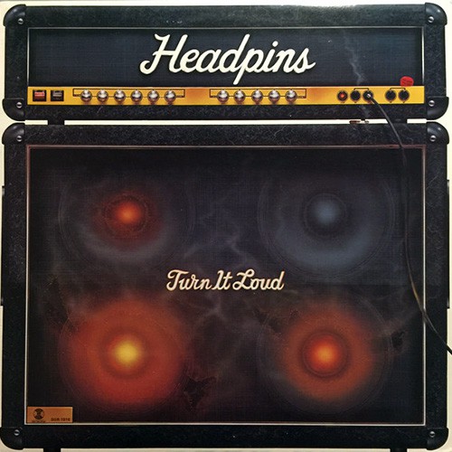 Headpins - Turn It Loud, CAN