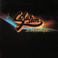 Solution - It's Only Just Began, NL