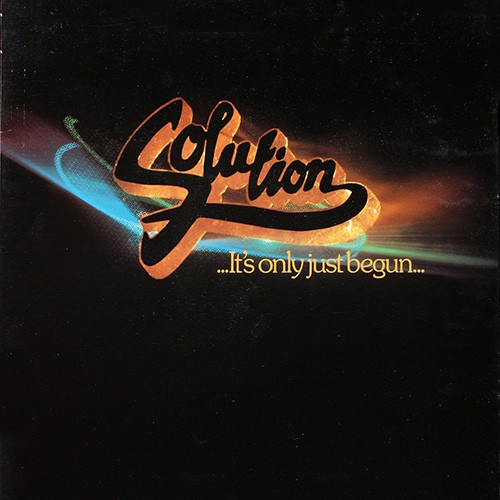 Solution - It's Only Just Began, NL