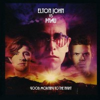 Elton John - Good Morning To The Night, EU