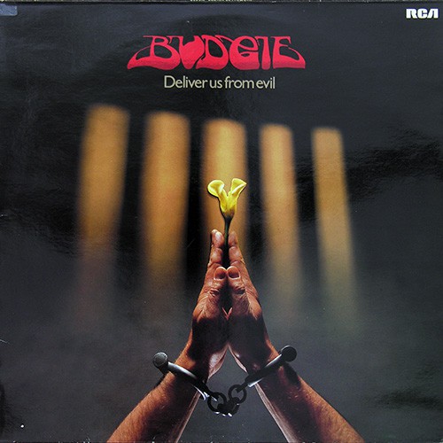 Budgie - Deliver Us From Evil, D