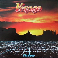 VOYAGE - Fly Away, US