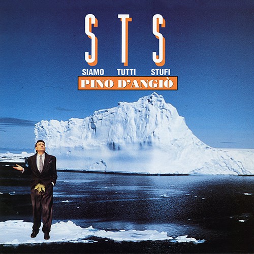 Pino D'Angio - Siamo Tutti Stufi, ITA