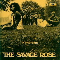 Savage Rose, The - In The Plain, D (Or)