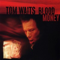 Waits, Tom - Blood Money, EU