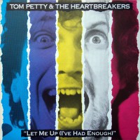 Petty, Tom And The Heartbreakers - Let Me Up (I've Had Enough), CAN