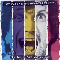 Petty, Tom And The Heartbreakers - Let Me Up (I've Had Enough), CAN