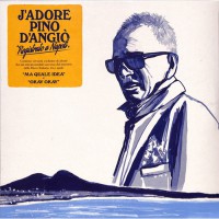 Pino D'Angio - J'Adore Pino D'Angio, ITA