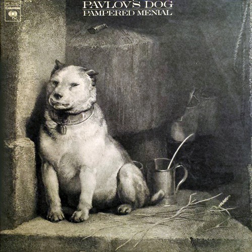 Pavlov's Dog - Pampered Menial, US