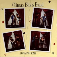 Climax Blues Band - Lucky For Some, D