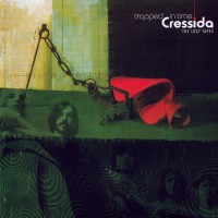 Cressida - Trapped In Time The Lost Tapes
