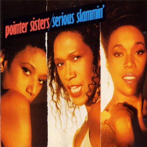 Pointer Sisters - Serious Slammin