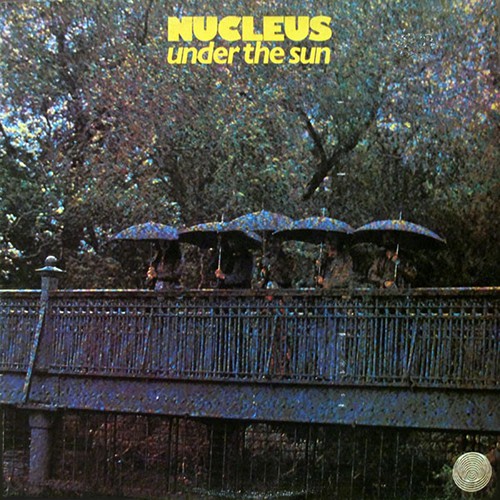 Nucleus - Under The Sun, UK