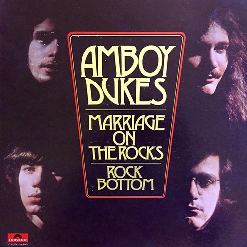 Amboy Dukes, The - Marriage On The Rocks-Rock Bottom