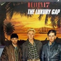 Heaven 17 - The Luxury Gap (ins)