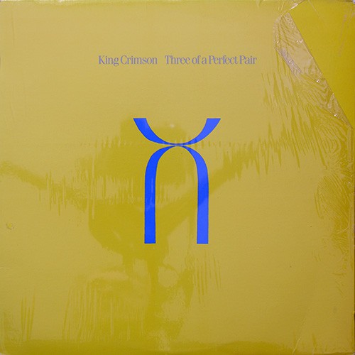 King Crimson - Three Of A Perfect Pair, US