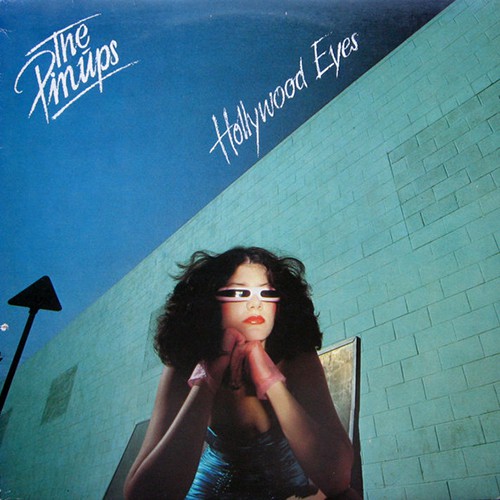 Pinups, The - Hollywood Eyes, D