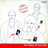Scotch - Pictures Of Old Days, D