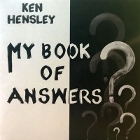 Hensley, Ken - My Book Of Answers, UK