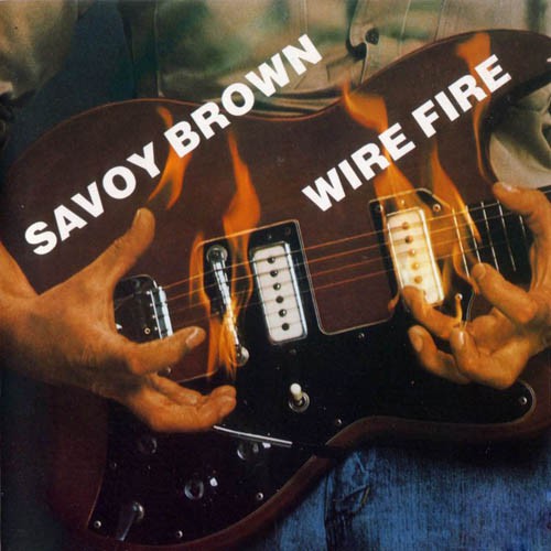 Savoy Brown - Wire Fire (ins)